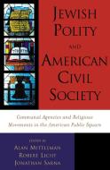 Jewish Polity and American Civil Society edito da Rowman & Littlefield