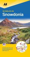 50 Walks in Snowdonia & North Wales di Aa Publishing edito da AA Publishing