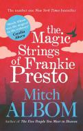 The Magic Strings of Frankie Presto di Mitch Albom edito da Little, Brown Book Group