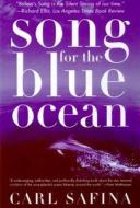 Song for the Blue Ocean di Carl Safina edito da ST MARTINS PR 3PL