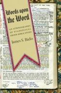 Words upon the Word di James S. Bielo edito da NYU Press