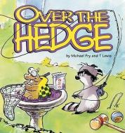 Over the Hedge di Michael Fry, T. Lewis edito da Andrews McMeel Publishing, LLC