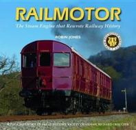 Railmotor di Robin Jones edito da Halsgrove