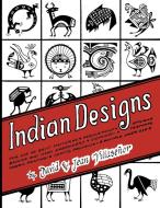 Indian Designs di David Villasenor, Villasenor edito da Naturegraph Publishers