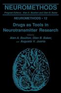 Drugs as Tools in Neurotransmitter Research di Mary Ed. Boulton, A. A. Boulton, A. V. Juorio edito da Humana Press
