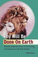 Thy Will Be Done on Earth di Buddy Hanson edito da HANSON GROUP