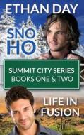 Sno Ho/Life In Fusion di Ethan Day edito da Wilde City Press, LLC