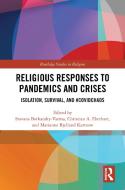 Religious Responses To Pandemics And Crises edito da Taylor & Francis Ltd