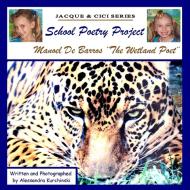 School Poetry Project - MANOEL DE BARROS ¨The Wetland Poet¨ di Alessandra Kurchinski edito da Lulu.com