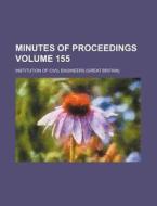 Minutes of Proceedings Volume 155 di Institution Of Civil Engineers edito da Rarebooksclub.com