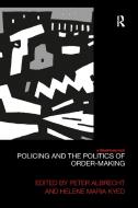 Policing and the Politics of Order-Making di Peter Albrecht edito da Routledge