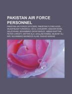 Pakistan Air Force Personnel: Pakistan A di Books Llc edito da Books LLC, Wiki Series