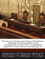 The Survey Of Income And Program Participation di J E Mutchier, J A Burr edito da Bibliogov