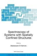 Spectroscopy of Systems with Spatially Confined Structures di Baldassare Di Bartolo edito da Springer Netherlands