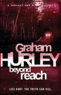 Beyond Reach di Graham Hurley edito da Orion Publishing