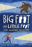 The Monster Detector (Big Foot and Little Foot #2) di Ellen Potter edito da Abrams