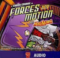 A Crash Course in Forces and Motion with MaxAxiom di Emily Sohn edito da Graphic Library