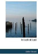 In Luck at Last di Walter Besant edito da BiblioLife