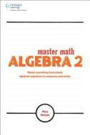Master Math Algebra 2 di Hansen edito da Cengage Learning