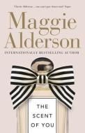 The Scent of You di Maggie Alderson edito da HarperCollins Publishers (Australia) Pty Ltd