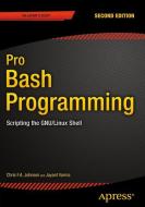 Pro Bash Programming di Chris Johnson edito da APRESS L.P.