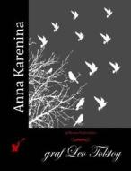 Anna Karenina di Graf Leo Tolstoy edito da Createspace