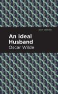 An Ideal Husband di Oscar Wilde edito da MINT ED