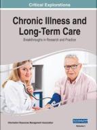 Chronic Illness And Long-term Care edito da Igi Global