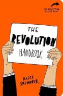 The Revolution Handbook di Alice Skinner edito da Hachette Children's Group