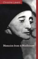Memoirs from a Madhouse di Christine Lavant edito da Ariadne Press