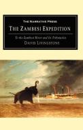 Zambesi Expedition di David N. Livingstone, Charles Livingstone edito da NARRATIVE PR