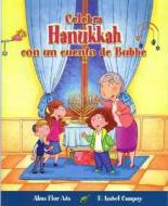 Celebra Hanukkah Con Un Cuento de Bubbe di Alma Flor Ada, F. Isabel Campoy edito da Alfaguara