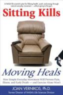 Sitting Kills, Moving Heals edito da Linden Publishing