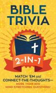 Bible Trivia 2-In-1: Match 'em and Connect-The-Thoughts--More Than 800 Mind-Stretching Questions! di Paul Kent, Ellen Caughey edito da BARBOUR PUBL INC