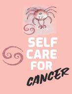 Self Care For Cancer di Patricia Larson edito da Patricia Larson