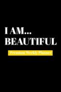 I Am Beautiful di Amazing Publishing edito da Strictly Fun Zone