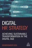 Digital HR Strategy di Soumyasanto Sen edito da Kogan Page