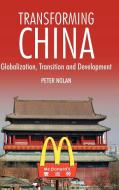 Transforming China di Peter Nolan edito da Anthem Press