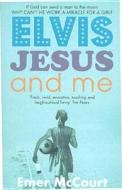 Elvis, Jesus and Me di Emer McCourt edito da Virago Press (UK)