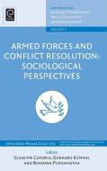 Armed Forces and Conflict Resolution edito da Emerald Group Publishing Limited