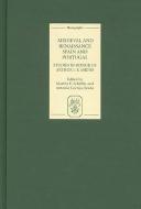 Medieval and Renaissance Spain and Portugal - Studies in Honor of Arthur L-F. Askins di Martha E. Schaffer edito da Tamesis Books