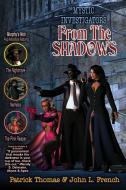 From the Shadows di Patrick Thomas, John L. French edito da DARK QUEST LLC