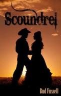 Scoundrel di Bud Fussell edito da Second Wind Publishing, LLC