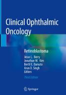 Clinical Ophthalmic Oncology edito da Springer-Verlag GmbH