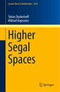 Higher Segal Spaces di Tobias Dyckerhoff, Mikhail Kapranov edito da Springer International Publishing