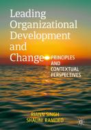 Leading Organizational Development And Change di Riann Singh, Shalini Ramdeo edito da Springer Nature Switzerland Ag