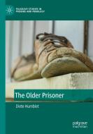 The Older Prisoner di Diete Humblet edito da Springer Nature Switzerland AG