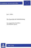 Der Sprechakt als Satzbedeutung di Beat L. Müller edito da Lang, Peter