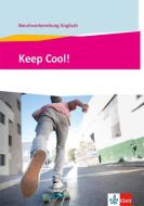 Keep Cool! Berufsvorbereitung Englisch. Lehr- und Arbeitsbuch edito da Klett Ernst /Schulbuch