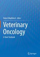 Veterinary Oncology edito da Springer-Verlag GmbH